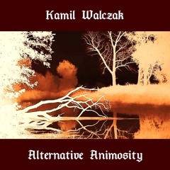 Kamil Walczak - ESCAPISM ON DEMAND (Alt.)