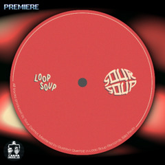 Sour District ─ Phased [Loop Soup]