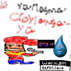Lil Dirt - Yarlogma Croylangaya (Prod. Timeline)
