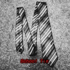School Tie (Prod. Zak Cavill)