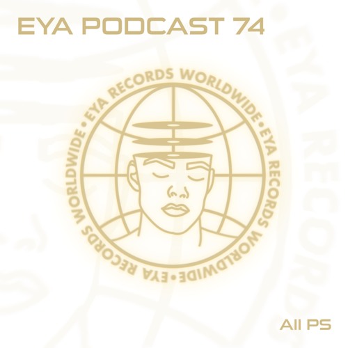 EYA PODCAST 74 - AII PS