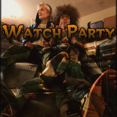 WATCH PARTY w/ KBTHESLEEZ