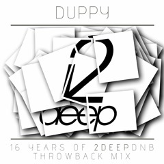 Duppy - 16 Years Of 2DEEP:DNB Throwback Mix