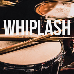 Whiplash