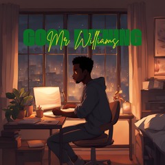 Good Evening Mr. Williams