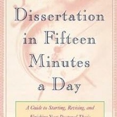 Edition# (Book( Writing Your Dissertation in Fifteen Minutes a Day: A Guide to Starting, Revis