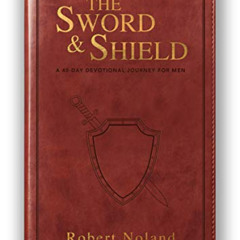 FREE KINDLE 📌 The Sword & Shield: A 40-Day Devotional Journey For Men by  Robert Nol