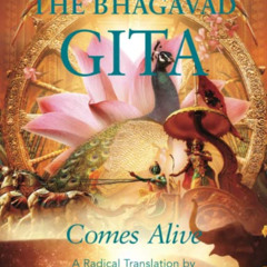 View EPUB ✉️ The Bhagavad Gita Comes Alive: A Radical Translation by  Jeffrey Armstro