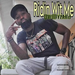 Ridin Wit Me - Qw@yzarJ