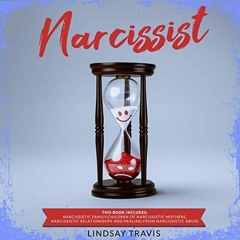 [Get] [KINDLE PDF EBOOK EPUB] Narcissist: This Book Includes: Narcissistic Family, Ch