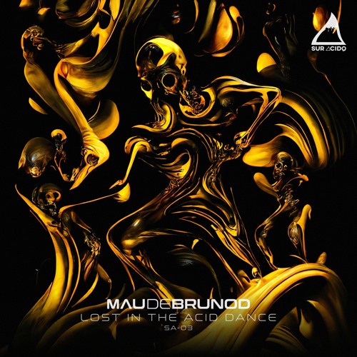 SA03: Mau de Brunod - Lost In The Acid Dance (Original Mix)