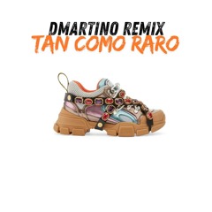 Esos Tenis Tan Como Raro - DMartino Remix