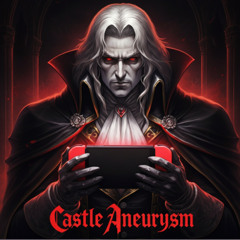 Castle Aneurysm  (Castlevania)