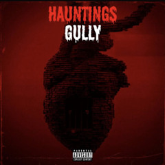 Gully - Hauntings (Audio)