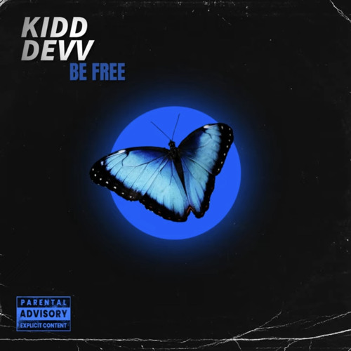 Kidd Devv - Be Free