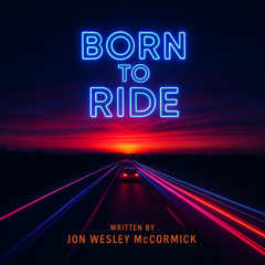 (Born To Run) Born To Ride
