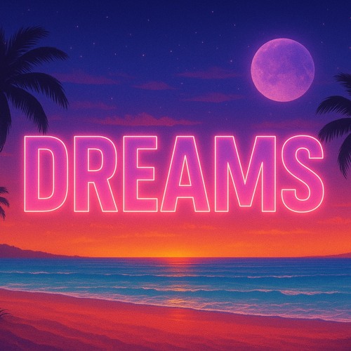 Dreams