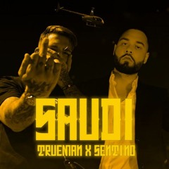 Sentino x Trueman - SAUDI