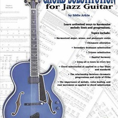GET PDF EBOOK EPUB KINDLE Creative Chord Substitution for Jazz Guitar: Learn Unlimite