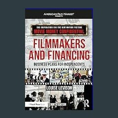{pdf} 🌟 Filmmakers and Financing: Business Plans for Independents (American Film Market Presents)
