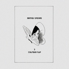 Britney Spears - 3 (Calfskin Flip)