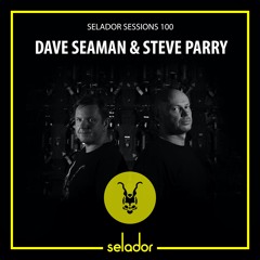 Selador Sessions 100 I Steve Parry & Dave Seaman
