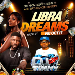 DJ TYSON BIRTHDAY PARTY LIBRA DREAMS DJ TIMMY X EVOLUTION SOUND (LIVE AUDIO)