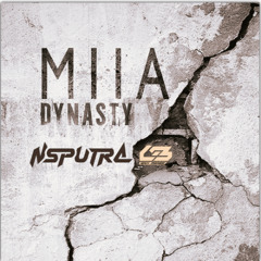 Miia - Dynasty (NSPUTRA L3 Remix) #Demo