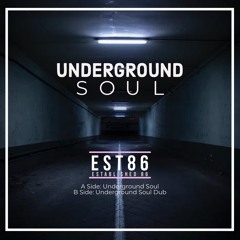 EST86 - Underground Soul