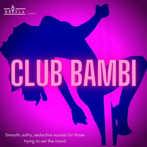 Stream Club Bambi By Dj Brixla Listen Online For Free On Soundcloud