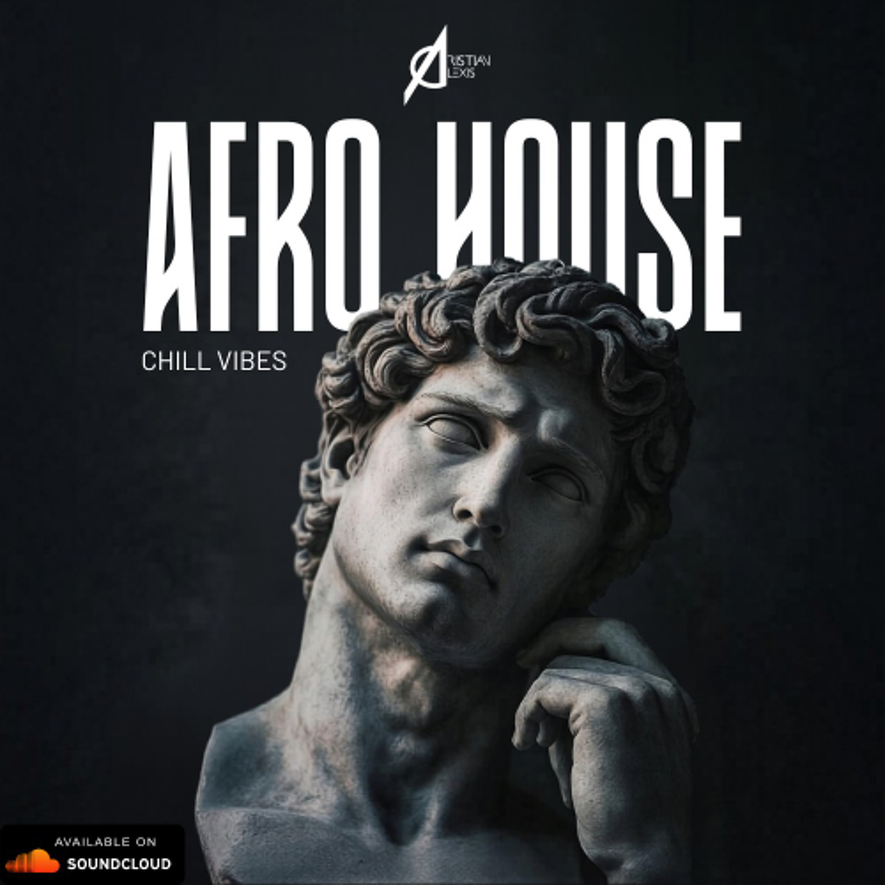 Afro House By Cristian Alexis (Chill Vibes) episode artwork