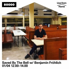 Benjamin Fröhlich "Saved By The Bell" Live from Home edition