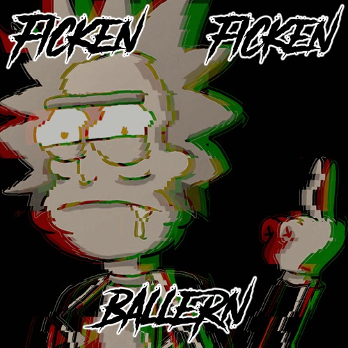 Ficken Ficken Ballern