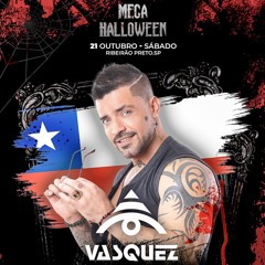 MEGA HALLOWEEN RIBERAO PRETO  - BRASIL - SET PROMO - DJ JOSE VASQUEZ - CHILE