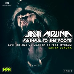 Javi Molina Vs Markos 13 Feat Myriam - Santa Lokura (DEMO)