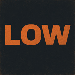 Low