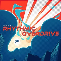 Rhythmic Overdrive