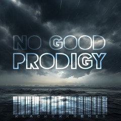 NO GOOD