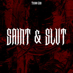 SAINT&SLUT