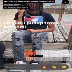 hollowtiphero - get dizzy freestyle (prod. ehuncho) SNIPPET LOOPED