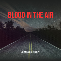 Blood In The Air