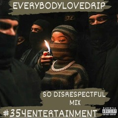 So Disrespectful Mix