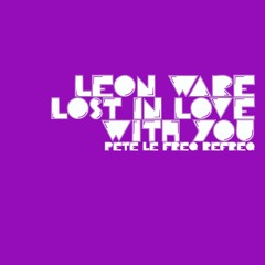 Leon Ware -Lost In Love With You (Pete Le Freq Refreq)
