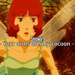 Snowy- Your arms are my cocoon jungle edit clip