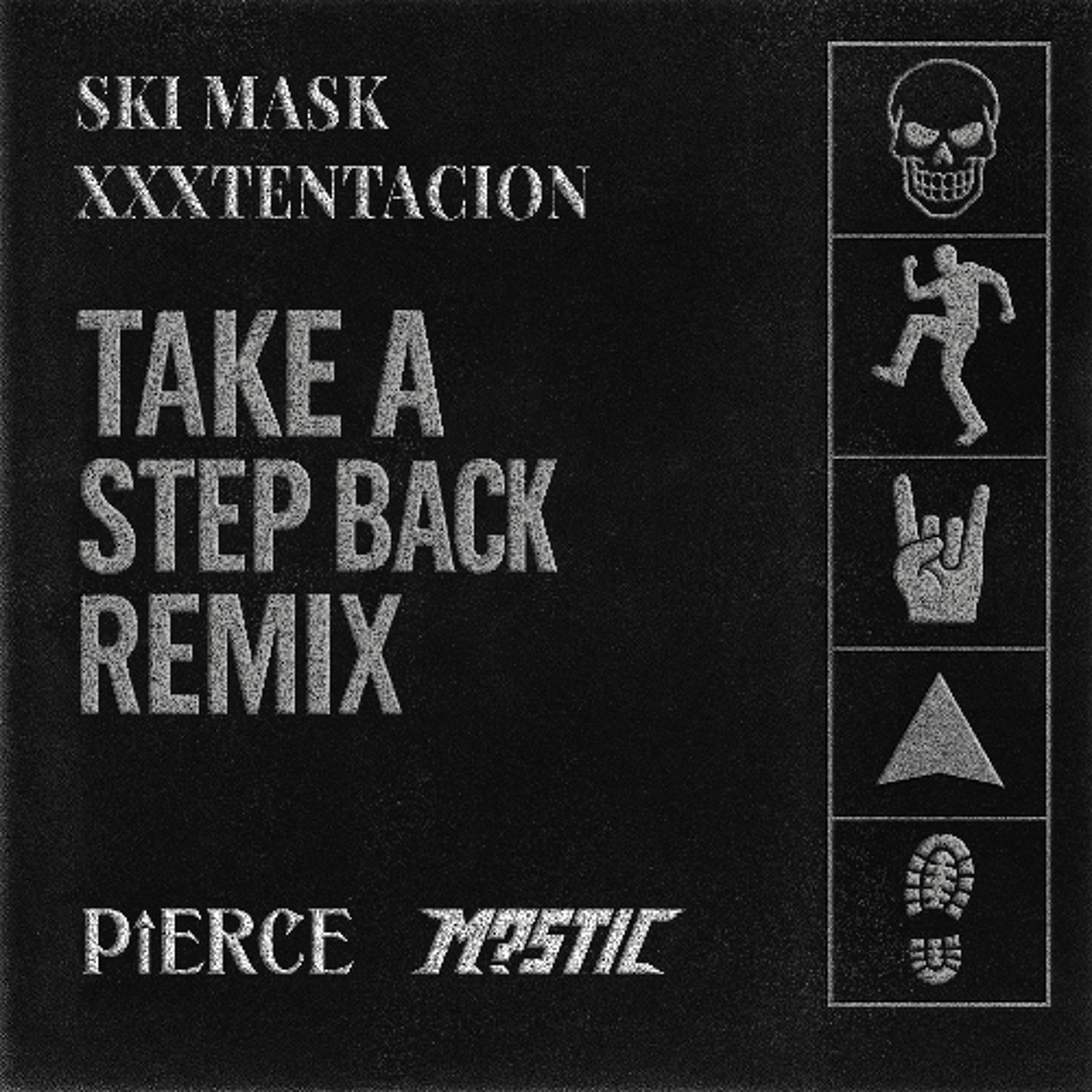 SKI MASK & XXXTENTACION - TAKE A STEP BACK (PIERCE & M?STIC REMIX) episode artwork