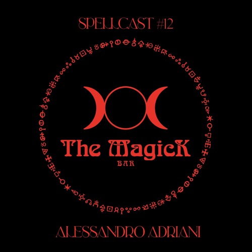 SPELLCAST # 12 Alessandro Adriani