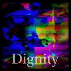 Dignity - Single