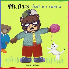 Mr. Ours - Petit Ours Brun (Remix)