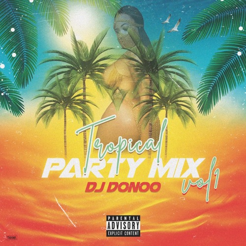 DJ DONOO - TROPICAL PARTYMIX VOL.1