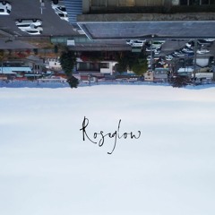 ROSEGLOW (Ft Ay3la)